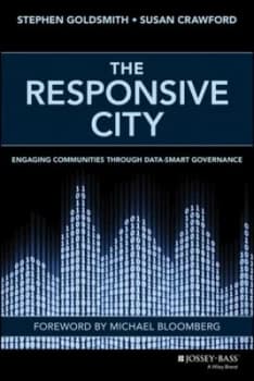 The Responsive City by Stephen Goldsmith Hardback