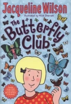 The Butterfly Club by Jacqueline Wilson Hardback