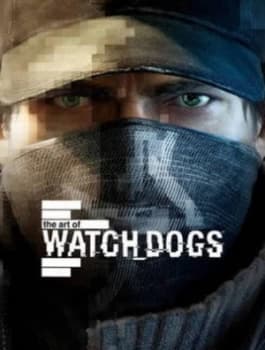 The Art of Watch Dogs by Andy Mcvittie Hardback