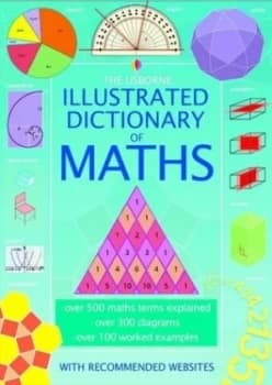 The Usborne Illustrated Dictionary of Maths by Tori Large and Adam Constantine and Kirsteen Rogers and Paul Metcalf and Wendy Troy Book