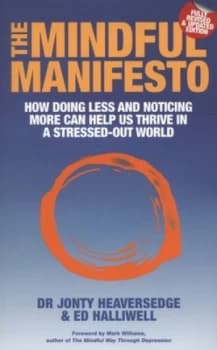 The Mindful Manifesto by Jonty Heaversedge Paperback