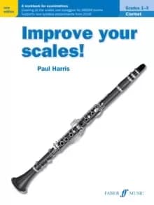 Improve your scales! Clarinet Grades 1-3