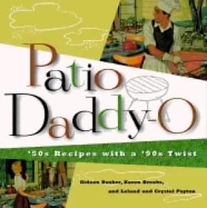 patio daddy o 50s recipes with a modern twist