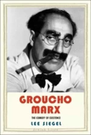 groucho marx the comedy of existence