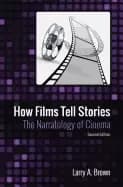 how films tell stories the narratology of cinema
