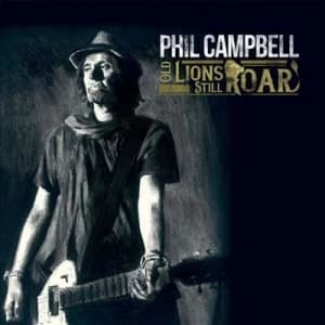 Old Lions Still Roar by Phil Campbell CD Album