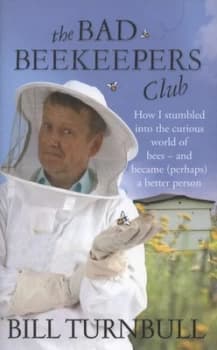 The Bad Beekeepers Club by Bill Turnbull Hardback