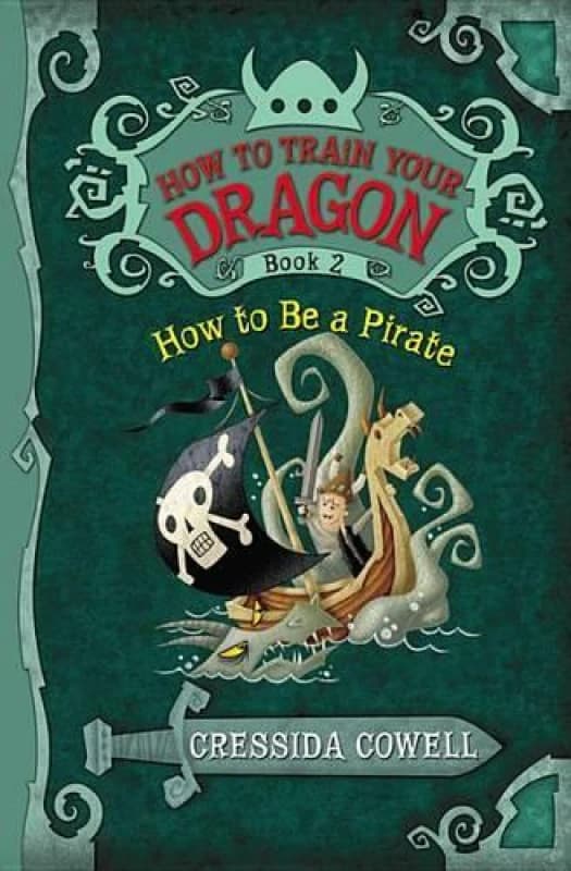How to Train Your Dragon How to Be a Pirate by Cressida Cowell Book