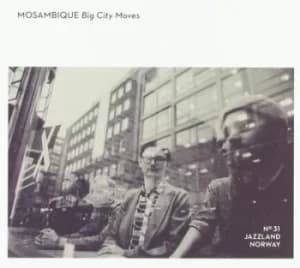 Big City Moves by Mosambique CD Album