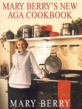 Mary Berrys New Aga Cookbook by Mary Berry Hardback