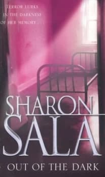 Out of the Dark by Sharon Sala Paperback