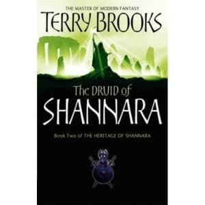 The Druid Of Shannara : The Heritage of Shannara, book 2