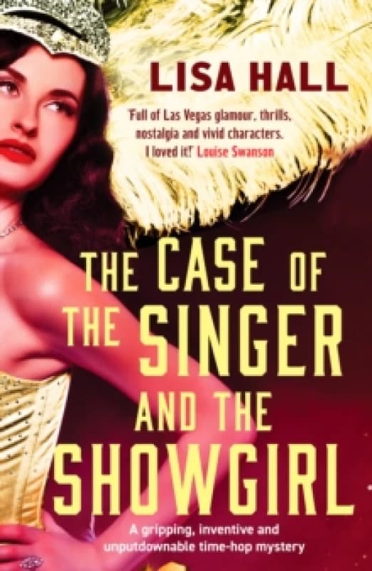 The Case of the Singer and the Showgirl : A gripping, twisty, time-hop mystery Paperback / softback