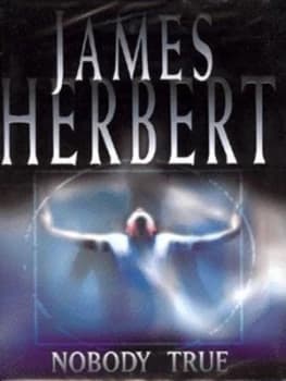 Nobody True by James Herbert Hardback