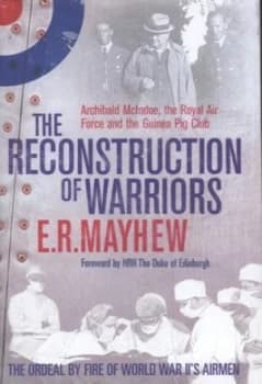 The Reconstruction of Warriors by E. R Mayhew Hardback