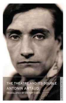The Theatre and Its Double by Antonin Artaud Paperback