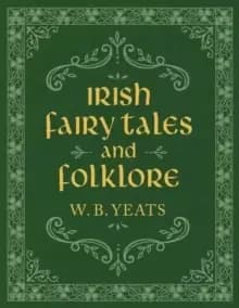 Irish Fairy Tales and Folklore