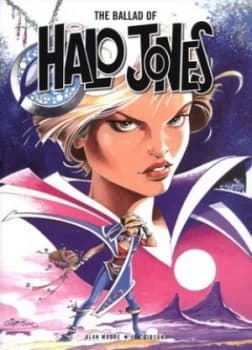 The Ballad of Halo Jones by Alan Moore and Ian Gibson Paperback