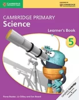 Cambridge Primary Science Stage 5 Learner's Book 5 by Fiona Baxter