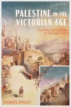 Palestine in the Victorian age - Gabriel Polley - Paperback - Used
