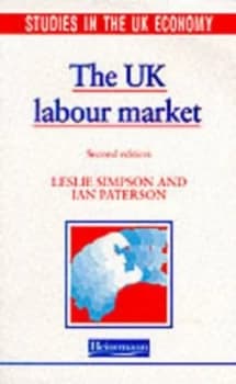 The UK Labour Market by L Simpson and I Paters Book