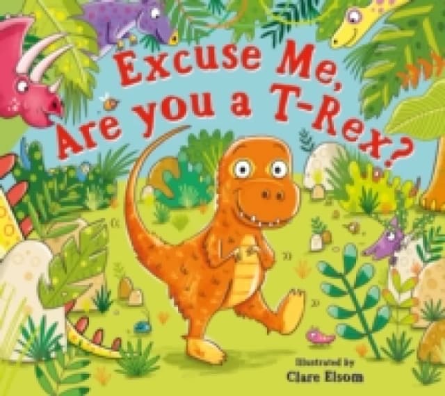 Excuse Me, Are You a T-Rex? Paperback / softback