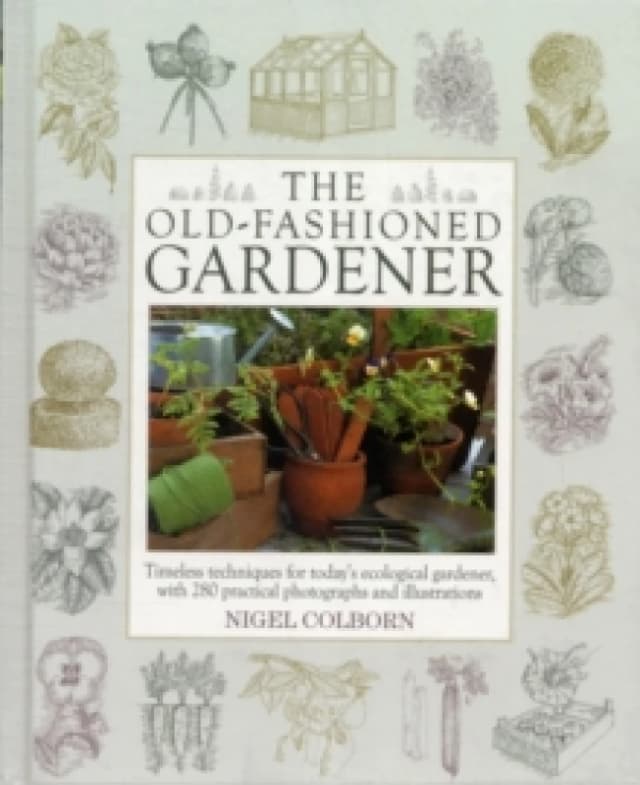 Old Fashioned Gardener Hardback