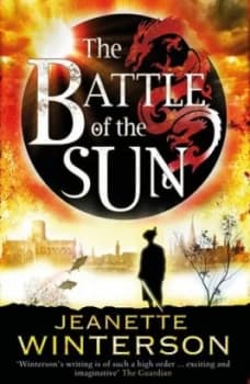 The Battle of the Sun by Jeanette Winterson Book