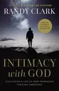 intimacy with god cultivating a life of deep friendship through obedience
