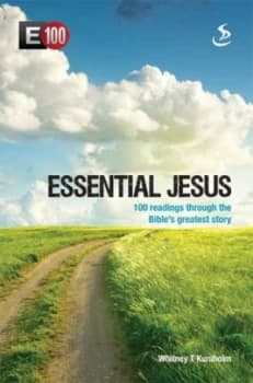 Essentialjesus by Whitney T Kuniholm and Scripture Union Book