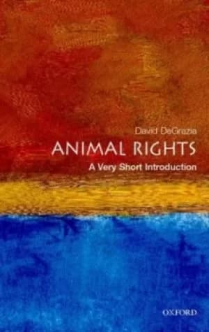 Animal rights by David DeGrazia