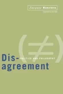 Disagreement : Politics and Philosophy