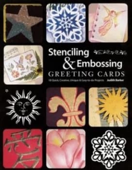 Stenciling and Embossing Greeting Cards by Judy Barker Book