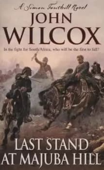 Last stand at Majuba Hill - John Wilcox - Paperback - Used