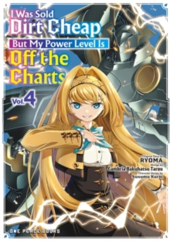 I Was Sold Dirt Cheap, But My Power Level Is Off the Charts Volume 4 Paperback / softback
