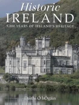 Historic Ireland by Dith Hgin Hardback