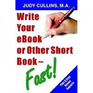 Write Your Ebook or Other Short Book - Fast by Judy Cullins Paperback