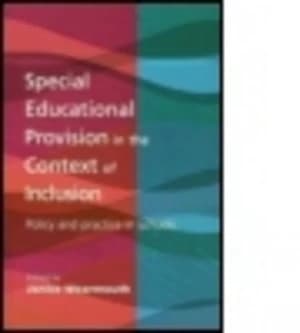 Special Educational Provision in the Context of Inclusion by Janice Wearmouth Paperback
