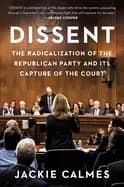 dissent the radicalization of the republican party and its capture of the c