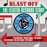Various Artists - Blast Off: The Felsted Records Story (Music CD)