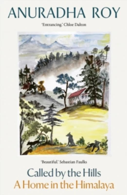 Called by the Hills : A Home in the Himalaya Paperback / softback