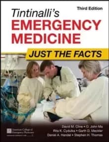 Tintinalli's Emergency Medicine: Just the Facts, Third Edition