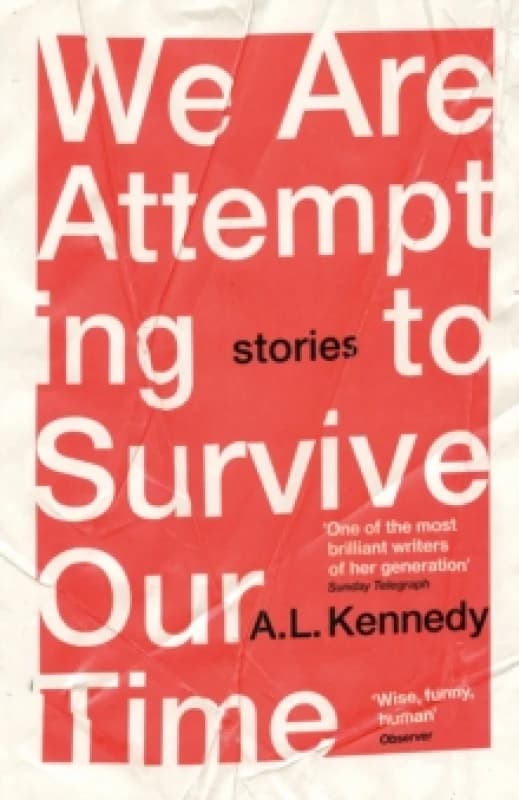 We Are Attempting to Survive Our Time Paperback / softback