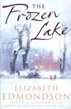 The Frozen Lake by Elizabeth Edmondson Paperback
