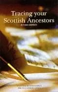 tracing your scottish ancestors a guide to ancestry research in the scottis
