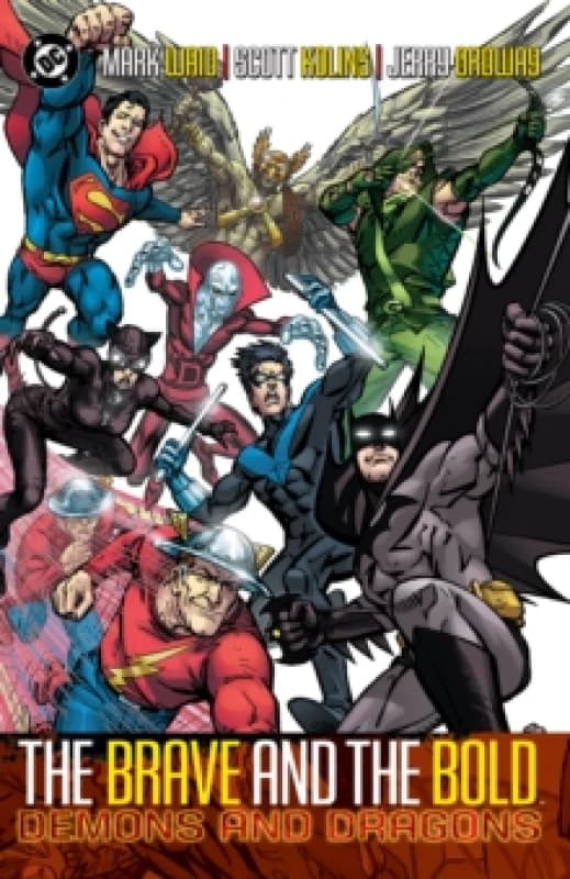 Brave and the Bold Vol. 3: Demons and Dragons : (New Edition) Paperback / softback