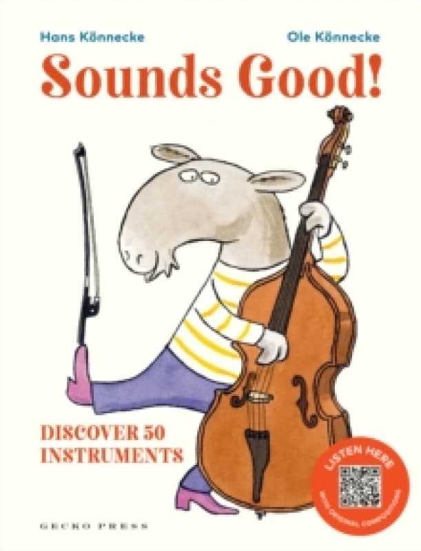Sounds Good! : Discover 50 Instruments Hardback