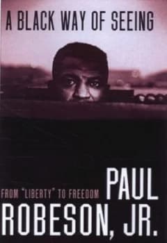 A Black Way of Seeing by Paul Robeson Book