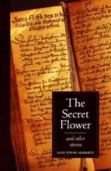 The secret flower and other stories by Jane Tyson Clement