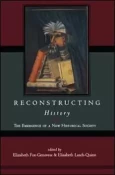 Reconstructing history by Elizabeth Fox-Genovese